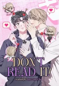 Don’t Read It!