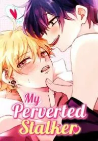 My Perverted Stalker