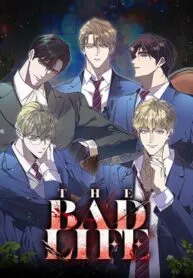 The Bad Life